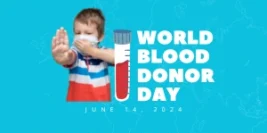 World Blood Donor Day – Life’s Precious GIFT