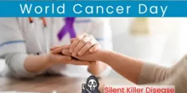 World Cancer Day – A Silent Killer Disease