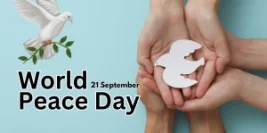 World Peace Day is a festival of solidarity and understanding.