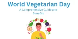 World Vegetarian Day – A Comprehensive Guide and Benefits