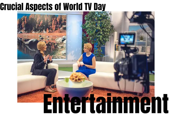 aspects of world tv day entertainment