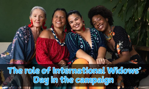 the role of international widows day in the campaign